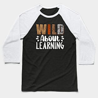 Wild About Learning Baseball T-Shirt